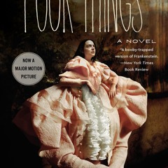 Poor Things: A Novel: A Witty and Humorous Historical Fiction