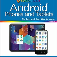 READ [EBOOK EPUB KINDLE PDF] Teach Yourself VISUALLY Android Phones and Tablets (Teac