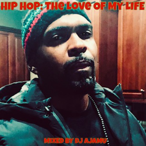Hip Hop: The Love Of My Life