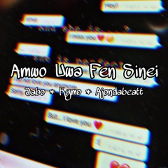 Amwo Uwa Fen Sinei (prod. AJONDABEAT) ft. KY MO