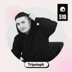 510-Cast #9 - Tripstoph