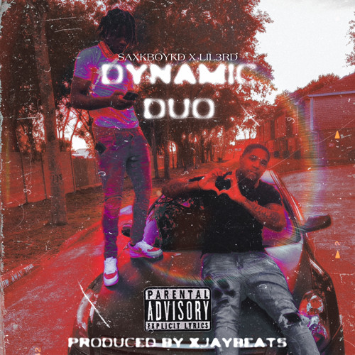 Saxboykd x Lil 3rd -“Dynamic Duo”  (official audio)