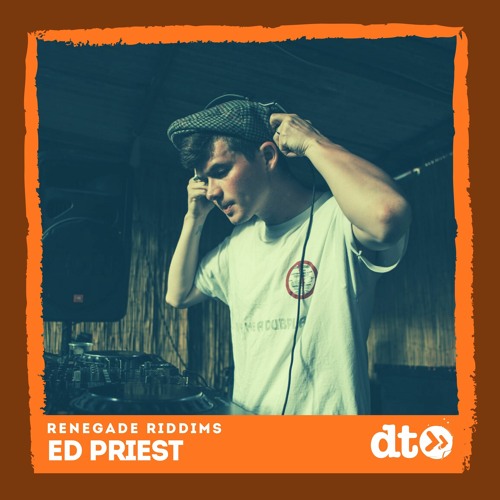 RENEGADE RIDDIMS: Ed Priest