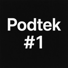 Podtek #1