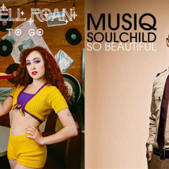 so beautiful to go (chappell roan x musiq soulchild)