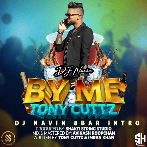 Tony Cuttz - By Me (DJ Navin 8BAR INTRO)