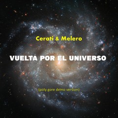 Cerati & Melero - Vuelta Por El Universo (poly Gore Demo Version)