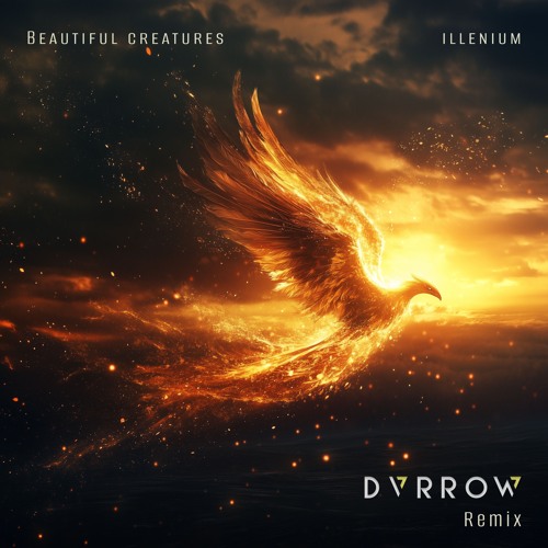 Beautiful Creatures - ILLENIUM (DVRROW Remix)