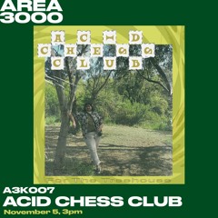 A3K007 Acid Chess Club - November 5th, 2020