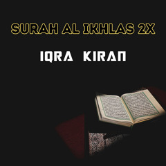 Surah Al Ikhlas 2X