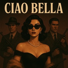 CIAO BELLA