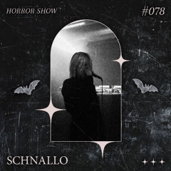 𝑯𝑶𝑹𝑹𝑶𝑹 𝑺𝑯𝑶𝑾 #78 Schnallo