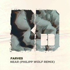 Farves - Near (Philipp Wolf Remix)