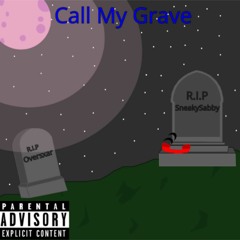 Call My Grave (feat. Kielo) prod. Malloy & Mix n Mastered by Manzo