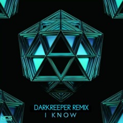 3rd Prototype - I Know (Darkreeper remix)