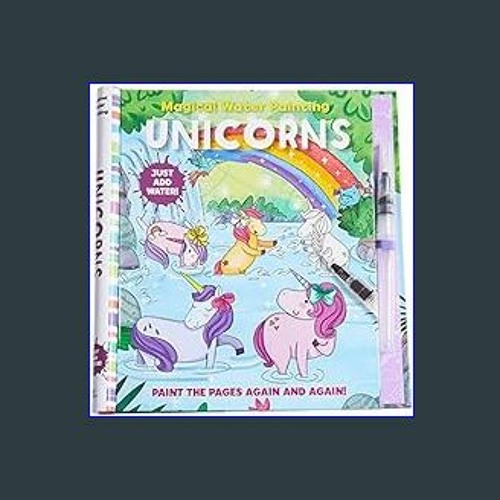 Magical Water Painting: Unicorns: (Art Activity Book, Books for