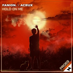 fanion. x Acrux - Hold On Me