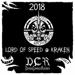 Lord of Speed @ Kraken | 2018 | BEL