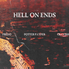 Potter Payper ft. Fredo & Clavish - Hell On Ends (Remix)