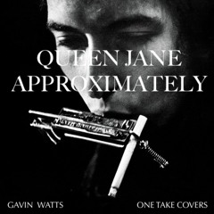Queen Jane Approximately (Bob Dylan) - One Take Covers EP