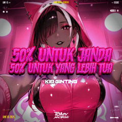 50% UNTUK JANDA 50% UNTUK YANG LEBIH TUA (TA X KIA GINTING X LINCIR) # SUPERDUPERR