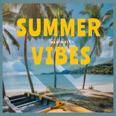 Summer Vibes - MaxTauker