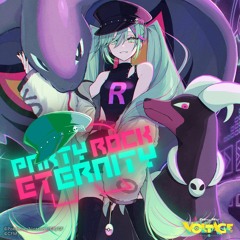 八王子P「PARTY ROCK ETERNITY Feat. 初音ミク」