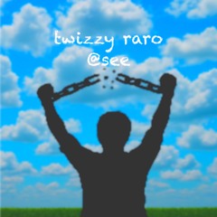 (twizzy raro) @see p. slushee