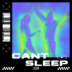 Can't Sleep