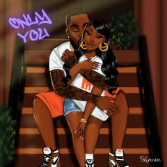 Only You (Prod. by Ish)