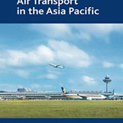 [GET] PDF 📮 Air Transport in the Asia Pacific by  David Timothy Duval [EBOOK EPUB KI