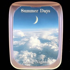 Summer Days Long Nights (Apple Music and Spotify)