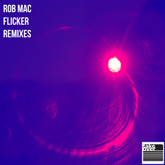 Flicker (Rob Mac Spatial Voyager Remix)
