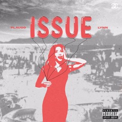 ISSUE (feat. LYNN) (prod. Flaugo)