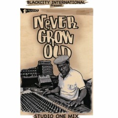 BlackCity International Vintage Never Grow Old (Studio One Mix) ❎DjDeewa