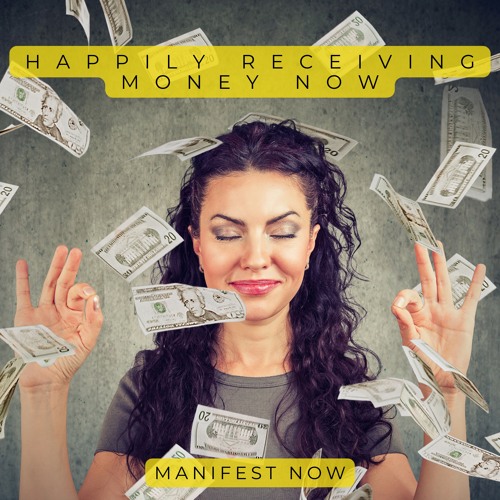 Receive Money Now (Positive Affirmations)