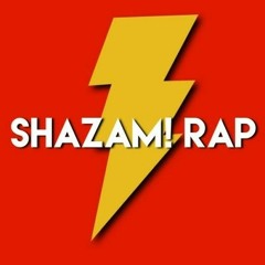 Shazam! Rap DC Comics (Captain Marvel) EPIC Daddyphatsnaps