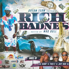 Rich Badness Promo - Fyah Budz, Just Ride & Madbull