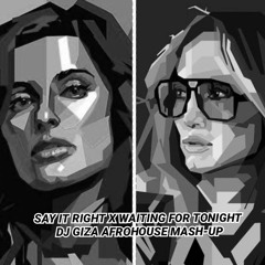 SAY IT RIGHT X WAITING FOR TONIGHT-2025-08-27.mp3