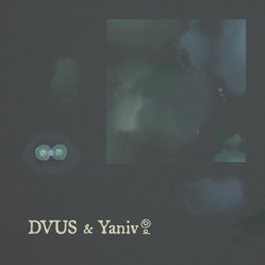 DVUS & Yaniv | Above Below