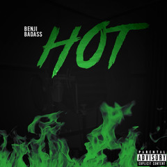 Benji BadAss - Hot