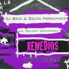 Remedios (JiRiKi Remix)