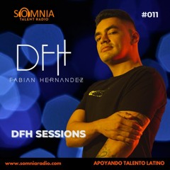 Fabian Hernandez DFH - DFH Sessions - Ep. 11