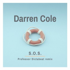 Darren Cole - S.O.S. (Professor Dictabeat Remix)