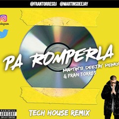 Bad Bunny & Don Omar - Pa' Romperla (Fran Torres & Martin's Deejay Remix)