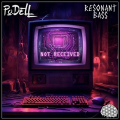 PoDELL X Resonant Bass - Not Received