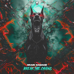 Brain Damage - Break The Chains (Radio Edit) | BNR 049 Break Neck Records