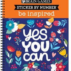 [Doc] Brain Games - Sticker by Number: Be Inspired - 2 Books in 1