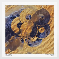 Yør Kultura - Odyssey (Original Mix) [Earthly Delights]