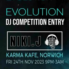 Niki.J- Evolution DJ competition entry